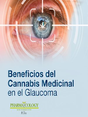 cover image of Beneficios del cannabis medicinal en el glaucoma